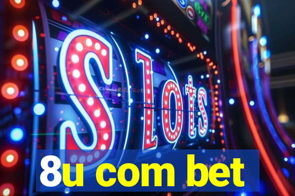 8u com bet